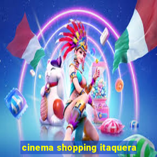 cinema shopping itaquera